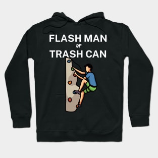 Flash man or trash can Hoodie